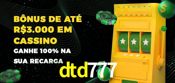 dtd777 melhor bônus de depósito