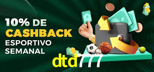 10% de bônus de cashback na dtd777